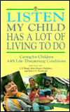 Book Listen. My Child Has a Lot of Living to Do: The Partnership Between Parents and Professionals in Caring for Children with Life-Threatening Conditions (Oxford Paperbacks) free