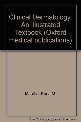 Book Clinical Dermatology: An Illustrated Textbook (oxford Medical Publications) free
