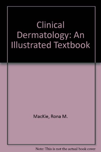 Book Clinical Dermatology: An Illustrated Textbook (oxford Medical Publications) free