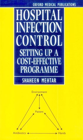 Book Hospital Infection Control: Setting Up With Minimal Resources (Oxford Medical Publications) free