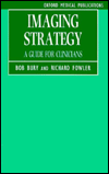 Book Imaging Strategy: A Guide for Clinicians (Oxford Medical Publications) free