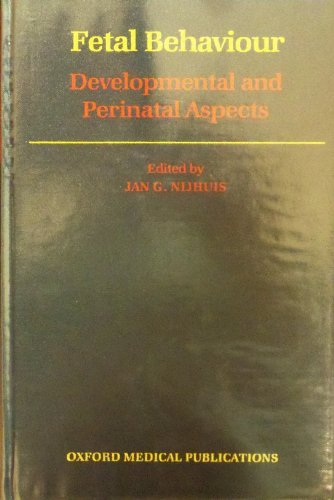 Book Fetal Behaviour: Developmental and Perinatal Aspects (Oxford Medical Publications) free