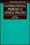 Book Gastrointestinal Problems in General Practice (Oxford General Practice Series, 26) free