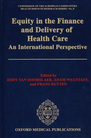 Book Equity in the Finance and Delivery of Health Care: An International Perspective (CEC Health Services Research Series, 8) free
