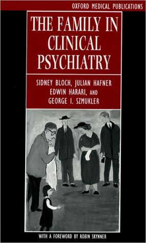 Book The Family in Clinical Psychiatry (Oxford Medical Publications) free