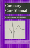Book Coronary Care Manual: A Practical Guide To The Management Of Acute Cardiac Problems And Their Subsequent Follow-up (pocket Medical Reference Series) free