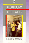 Book Alcoholism: The Facts (The Facts Series) free