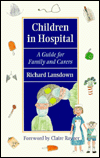 Book Children in Hospital: A Guide for Family and Carers (Oxford Medical Publications) free