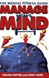 Book Managing Your Mind: The Mental Fitness Guide free