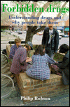 Book Forbidden Drugs: Understanding Drugs and Why People Take Them free
