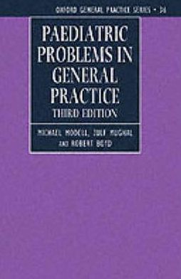 Book Paediatric Problems In General Practice (Oxford Medical Publications) (Oxford General Practice Series) free