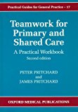 Book Teamwork for Primary and Shared Care: A Practical Workbook free