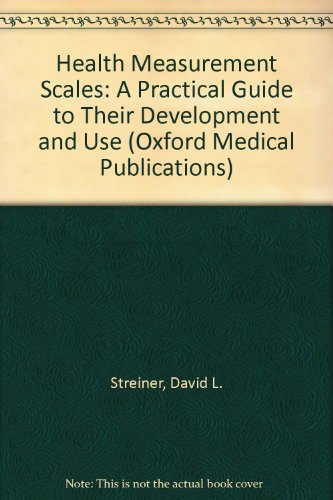 Book Health Measurement Scales: A Practical Guide to Their Development and Use (Oxford Medical Publications) free