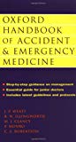 Book Oxford Handbook of Accident and Emergency Medicine (Oxford Handbooks Series) free