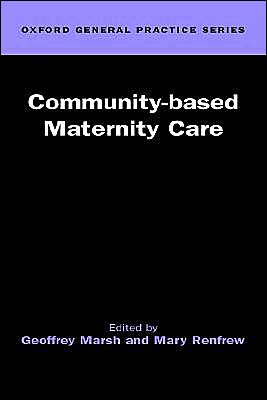 Book Community-Based Maternity Care (Oxford General Practice Series) free