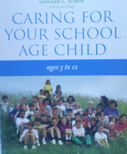 Book Caring For Your School-age Child (oxford Medical Publications) free
