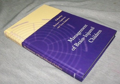 Book Management Of Brain-injured Children (oxford Medical Publications) free