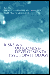 Book Risks and Outcomes in Developmental Psychopathology free