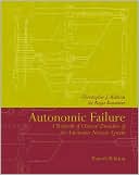 Book Autonomic Failure: A Textbook of Clinical Disorders of the Autonomic Nervous System free