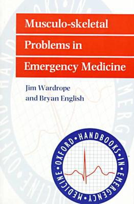 Book Musculo-skeletal Problems In Emergency Medicine free