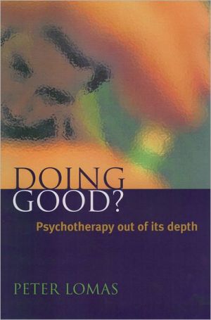 Book Doing Good?: Psychotherapy Out Of Its Depth free