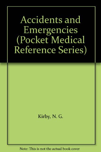 Book Accidents And Emergencies (pocket Medical Reference Series) free