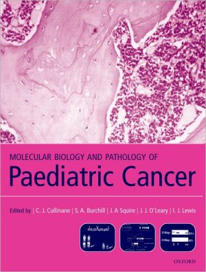 Book Molecular Biology and Pathology of Paediatric Cancer (Oxford Medical Publications) free