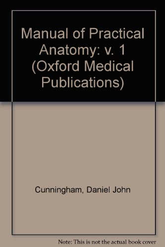 Book Cunningham's Manual Of Practical Anatomy, Vol. 1: Upper And Lower Limbs (oxford Medical Publications) free