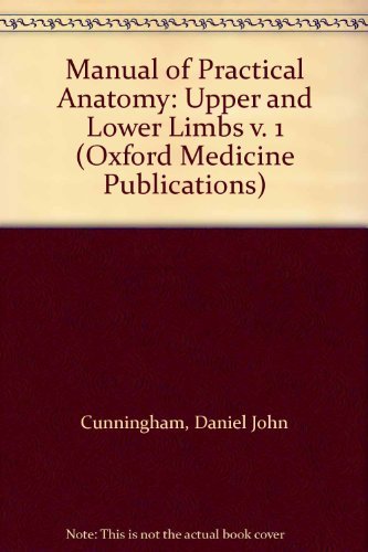 Book Cunningham's manual of practical anatomy (Oxford medical publications) free