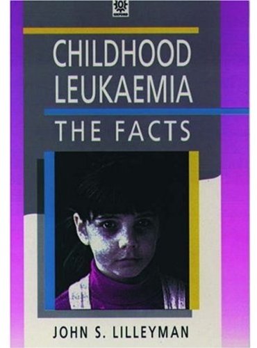 Book Childhood Leukaemia: The Facts (The Facts Series) free