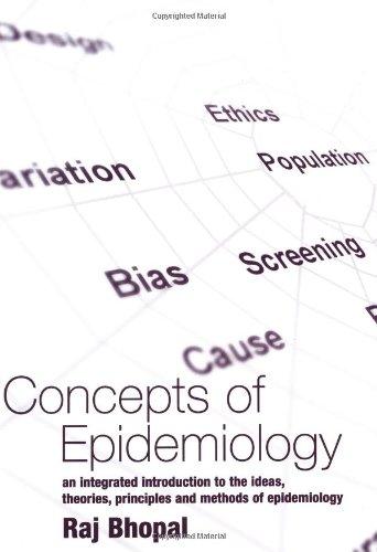 Book Concepts of Epidemiology: An integrated introduction to the ideas, theories, principles and methods of epidemiology free