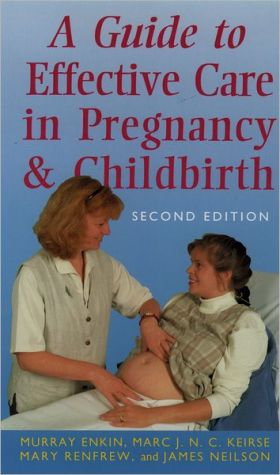 Book A Guide to Effective Care in Pregnancy and Childbirth (Oxford Medical Publications) free