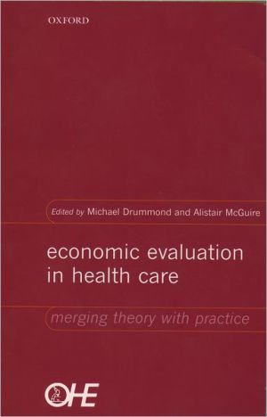 Book Economic Evaluation in Health Care: Merging Theory with Practice free