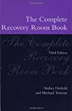 Book The Complete Recovery Room Book (Oxford Medical Publications) free