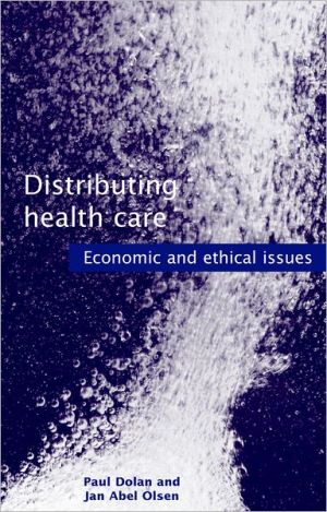 Book Distributing Health Care: Economic and Ethical Issues (Oxford Medical Publications) free