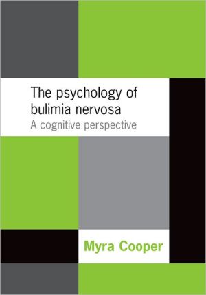 Book The Psychology of Bulimia Nervosa: A Cognitive Perspective free
