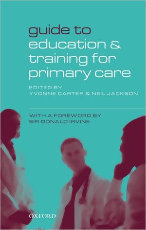 Book Guide to Education and Training for Primary care free