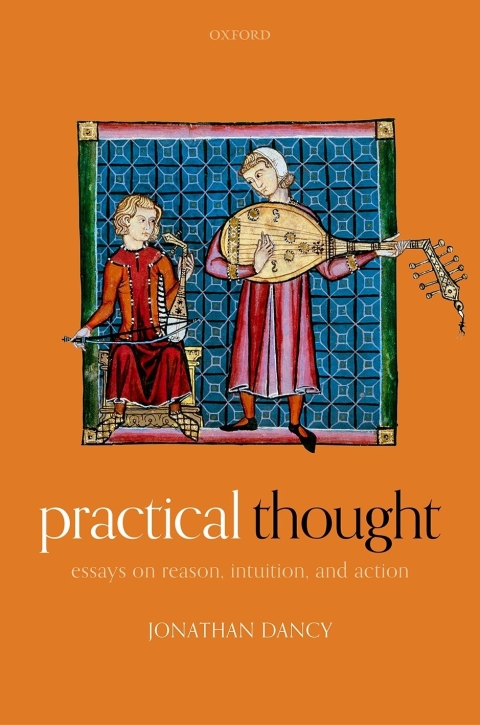 Book Practical Thought: Essays on Reason, Intuition, and Action free