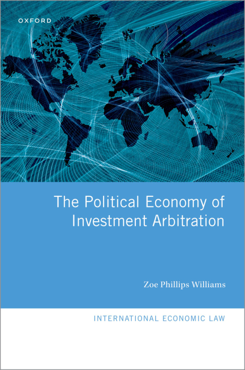 Book The Political Economy of Investment Arbitration (International Economic Law Series) free