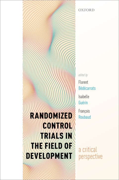 Book Randomized Control Trials in the Field of Development: A Critical Perspective free