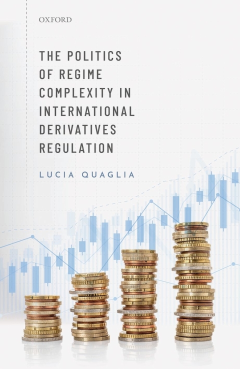 Book The Politics of Regime Complexity in International Derivatives Regulation free