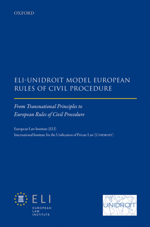 Book ELI – Unidroit Model European Rules of Civil Procedure: From Transnational Principles to European Rules of Civil Procedure free