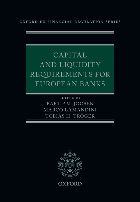 Book Capital and Liquidity Requirements for European Banks (Oxford EU Financial Regulation) free