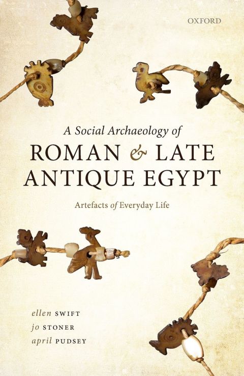 Book A Social Archaeology of Roman and Late Antique Egypt free