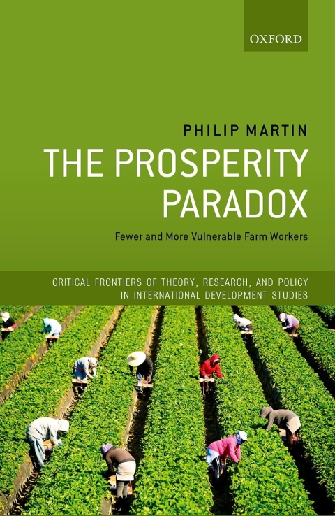 Book The Prosperity Paradox: Fewer and More Vulnerable Farm Workers (Critical Frontiers of Theory, Research, and Policy in International Development Studies) free