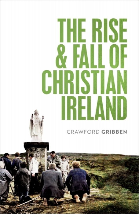 Book The Rise and Fall of Christian Ireland free
