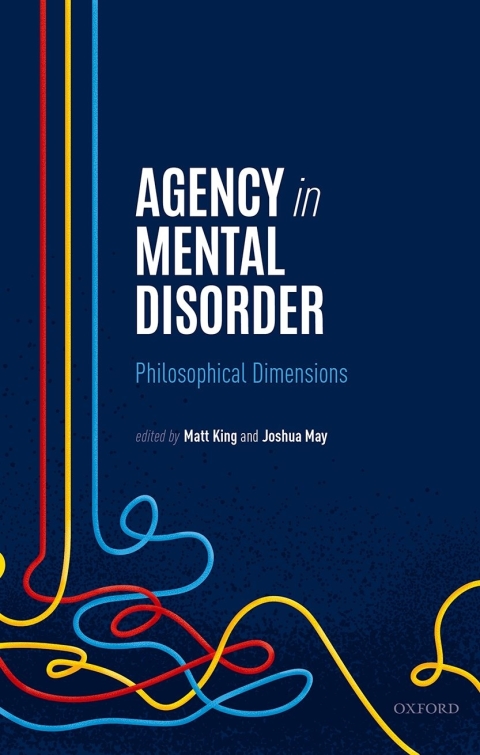 Book Agency in Mental Disorder: Philosophical Dimensions free