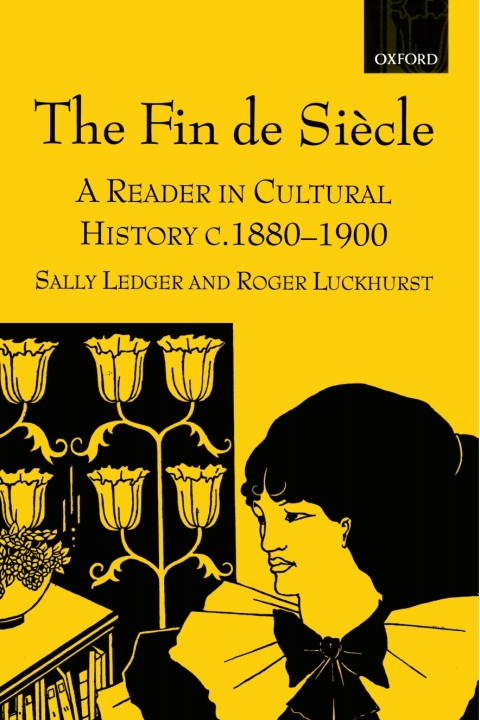 Book The Fin de Siècle: A Reader in Cultural History, c.1880-1900 free