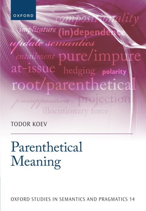 Book Parenthetical Meaning (Oxford Studies in Semantics and Pragmatics Book 14) free