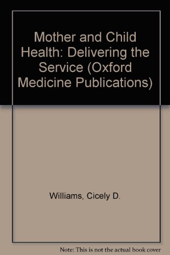 Book Mother and child health: delivering the services (Oxford medical publications) free